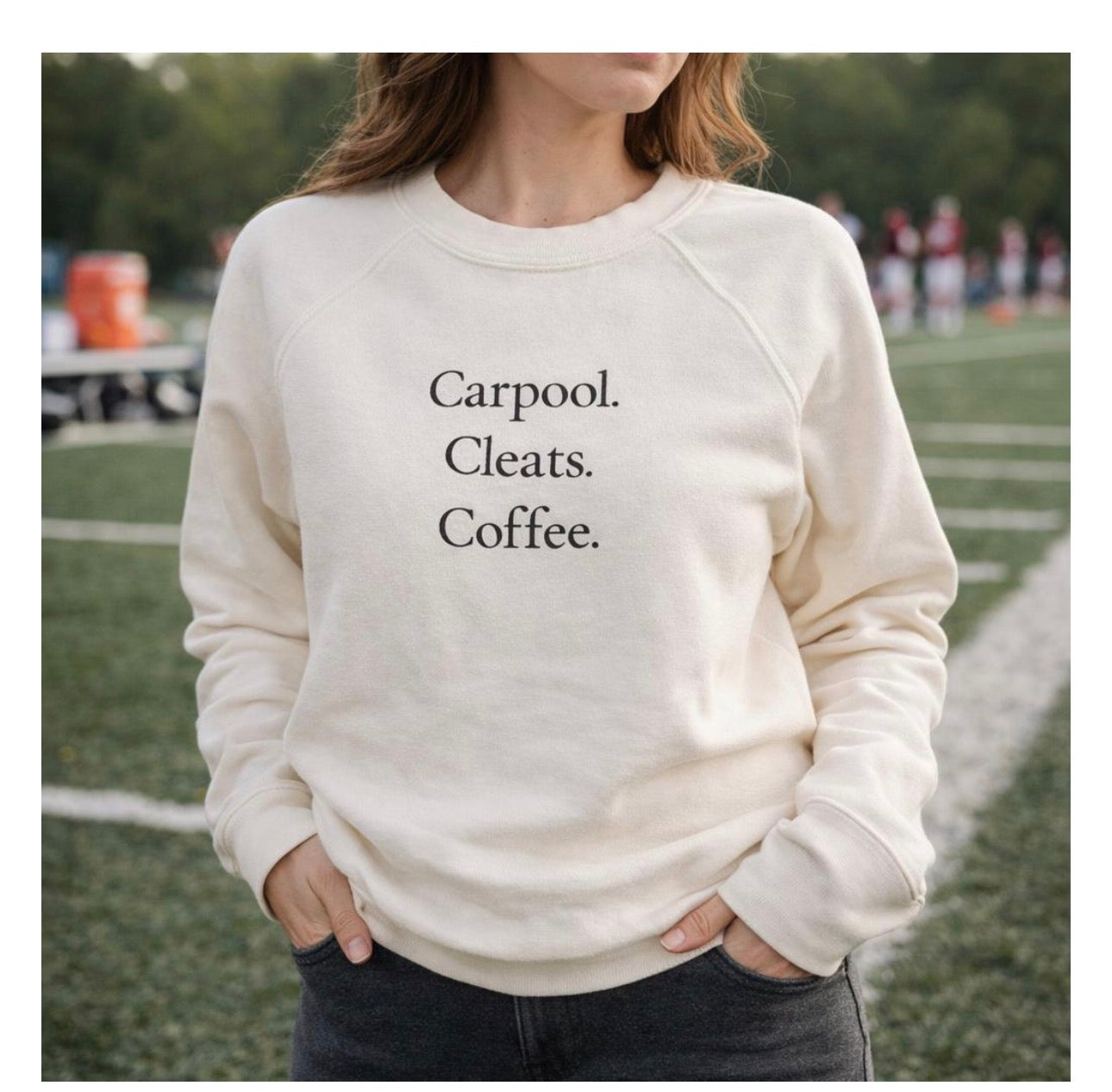 Carpool. Cleats. Coffee. Embroidered Sweatshirt